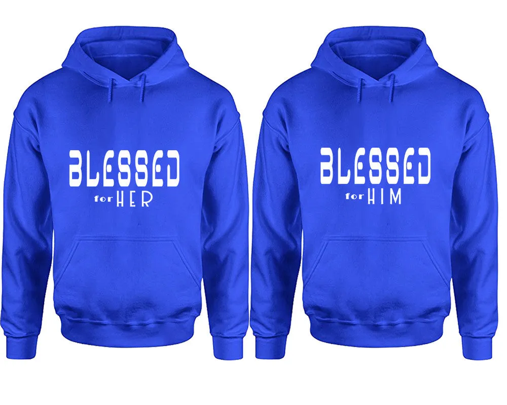 Blessed for Her Blessed for Him Couple Matching Pullover Hoodies