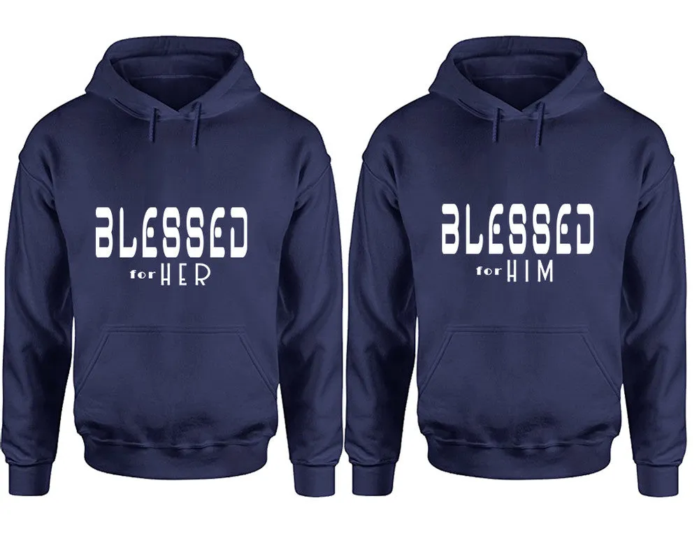 Blessed for Her Blessed for Him Couple Matching Pullover Hoodies